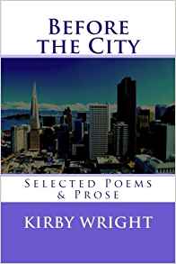 The publication of Honolulu poet Kirby Wright's Before The City...