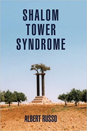 Review of Albert Russo's novel Shalom Tower Syndrome by David Alexander - Xlibris - ISBN: 978-1-4257-7726-5