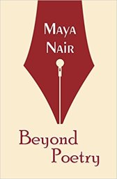 Beyond Poetry Paperback – 12 Sep 2017 by Maya Nair (Author)