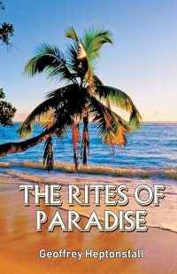 ‘Rites of Passage’ Geoffrey Heptonstall Cyberwit ISBN 978-81-8253-673-9