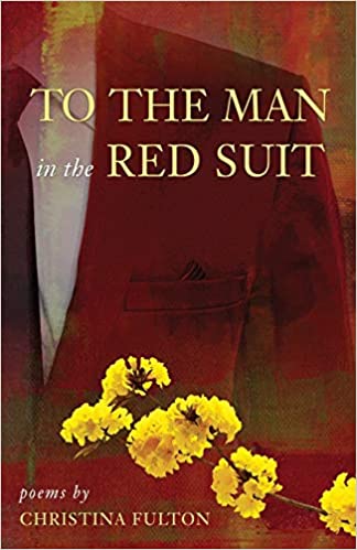 To the Man in the Red Suit by Christina Fulton