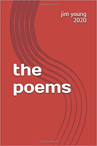 the poems 2020 by Jim Young