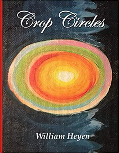 “Crop Circles”  By William Heyen
