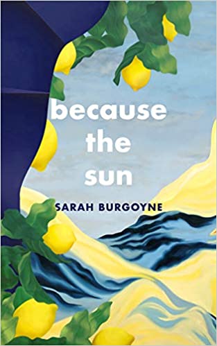 Because the Sun by Sarah Burgoyne