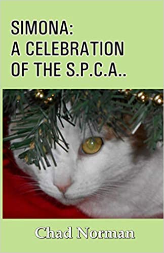 SIMONA: A CELEBRATION OF THE S.P.C.A.. Paperback – 2 Jan. 2021 by Chad Norman  (Author)