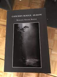 Cancer’s Rogue Season By Marlene Grand MaÎtre