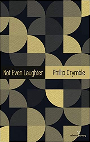 Not Even Laughter By Phillip Crymble
