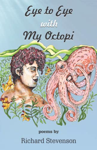 Eye to Eye with my Octopi by Richard Stevenson