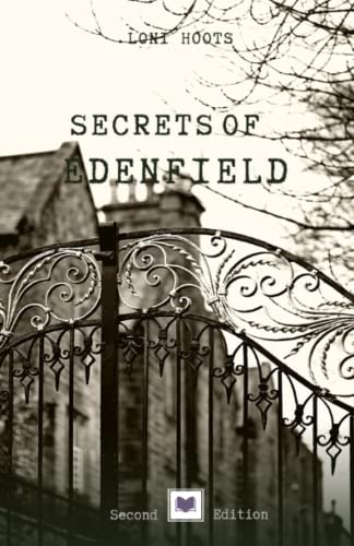 Secrets of Edenfield by Loni Hoots