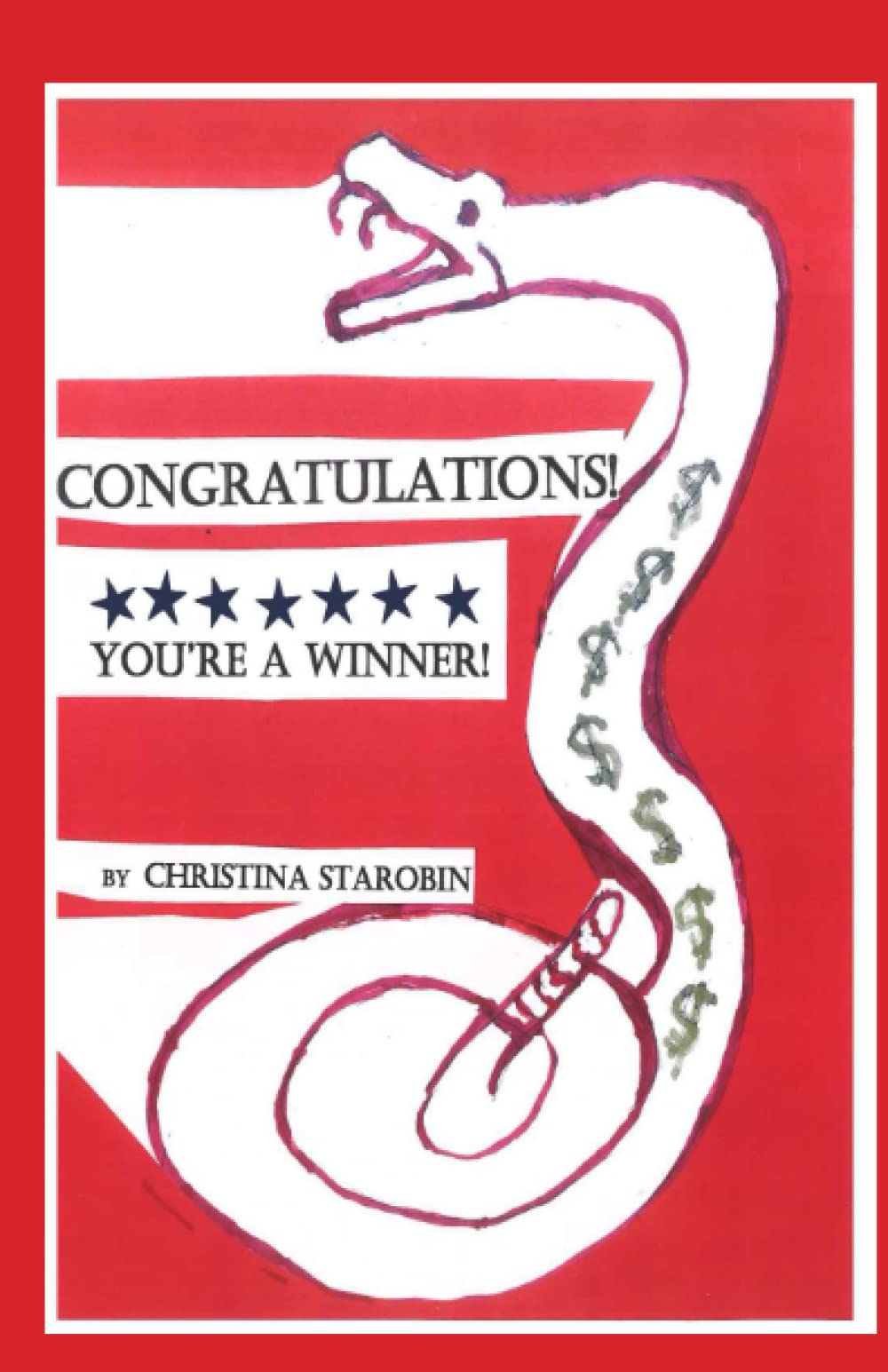 Congratulations You’re a Winner  by Christina Starobin
