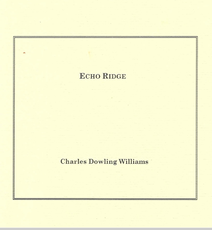 Echo Ridge Paperback – January 1, 2021 by Charles Dowling Williams (Author)