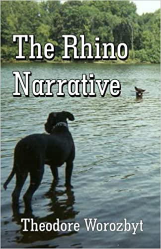 The Rhino Narrative by Theodore Worozbyt