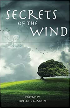 Secrets of the Wind by Robert L. Martin
